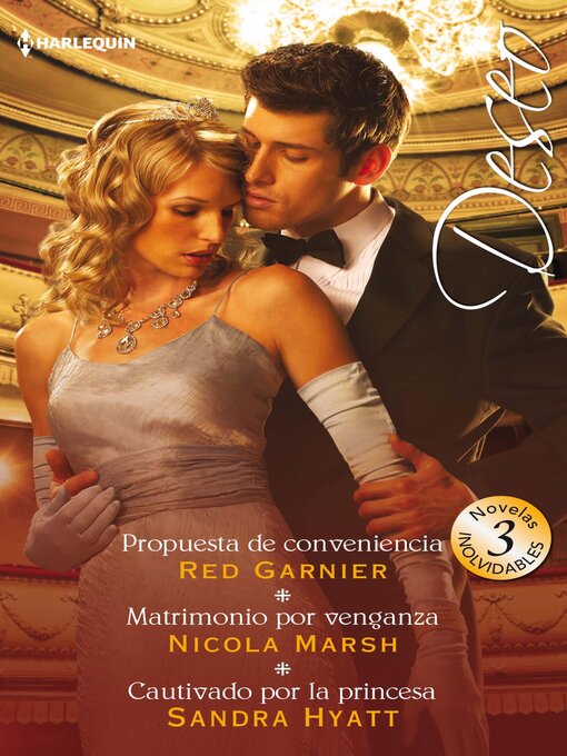 Title details for Propuesta de conveniencia--Matrimonio por venganza--Cautivado por la princesa by Red Garnier - Available